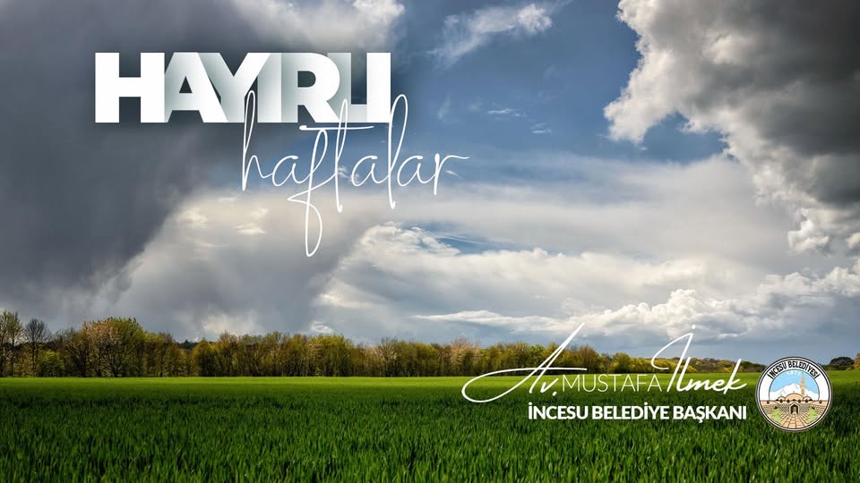 Hayırlı Günler, Hayırlı Haftalar...