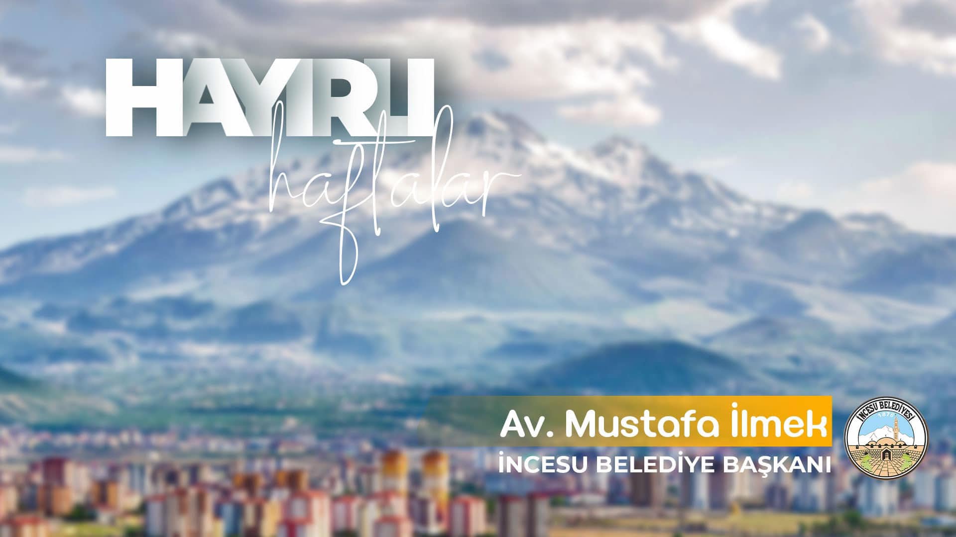 Hayırlı ve bereketli haftalar...