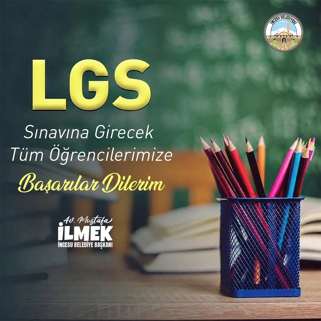 LGS sınavına girecek tüm öğrencilerimize başarılar dilerim.