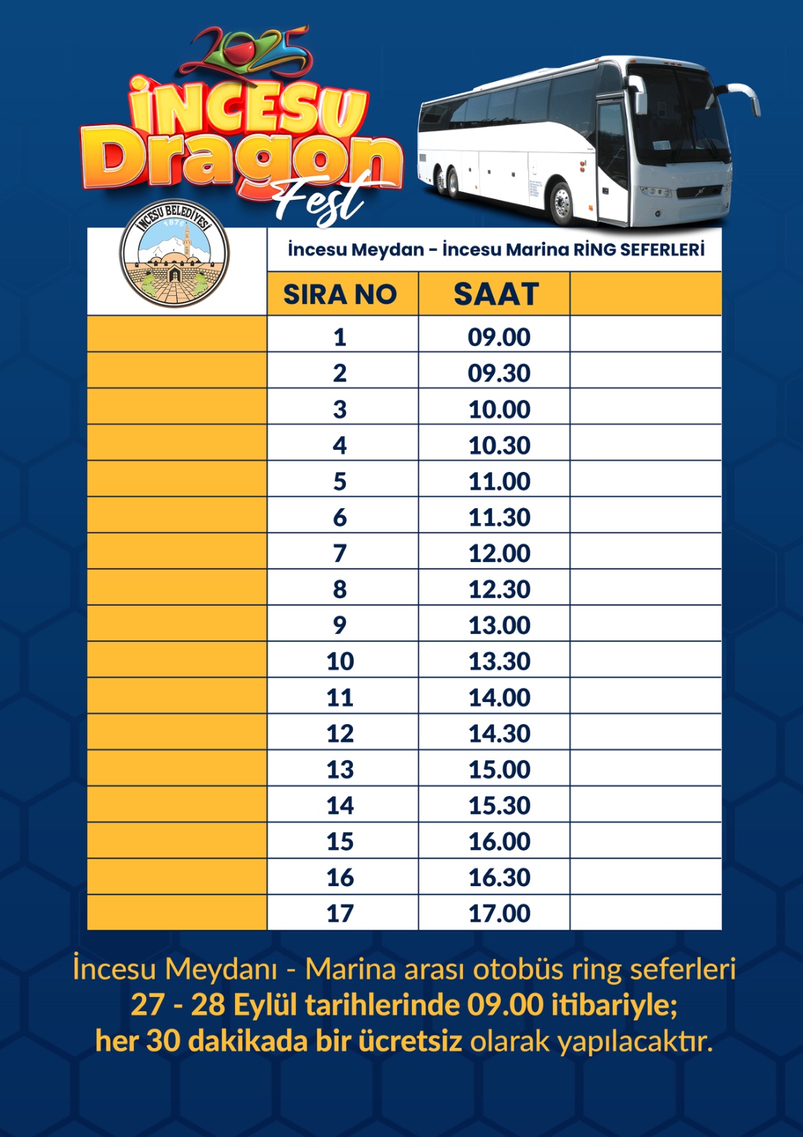 Değerli halkımız ilçemizde düzenlenecek Dragon Festivali için İlçe Meydanı-Marina arası otobüs ring seferleri düzenlenecektir. Ring saatleri görseldeki gibidir…