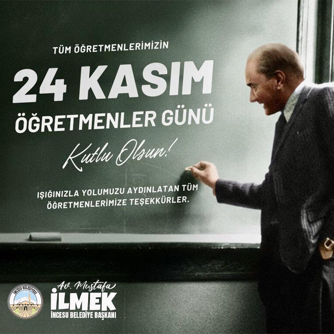 Belediye Başkanımız Av. Mustafa İLMEK’in 24 Kasım Öğretmenler Günü mesajı….